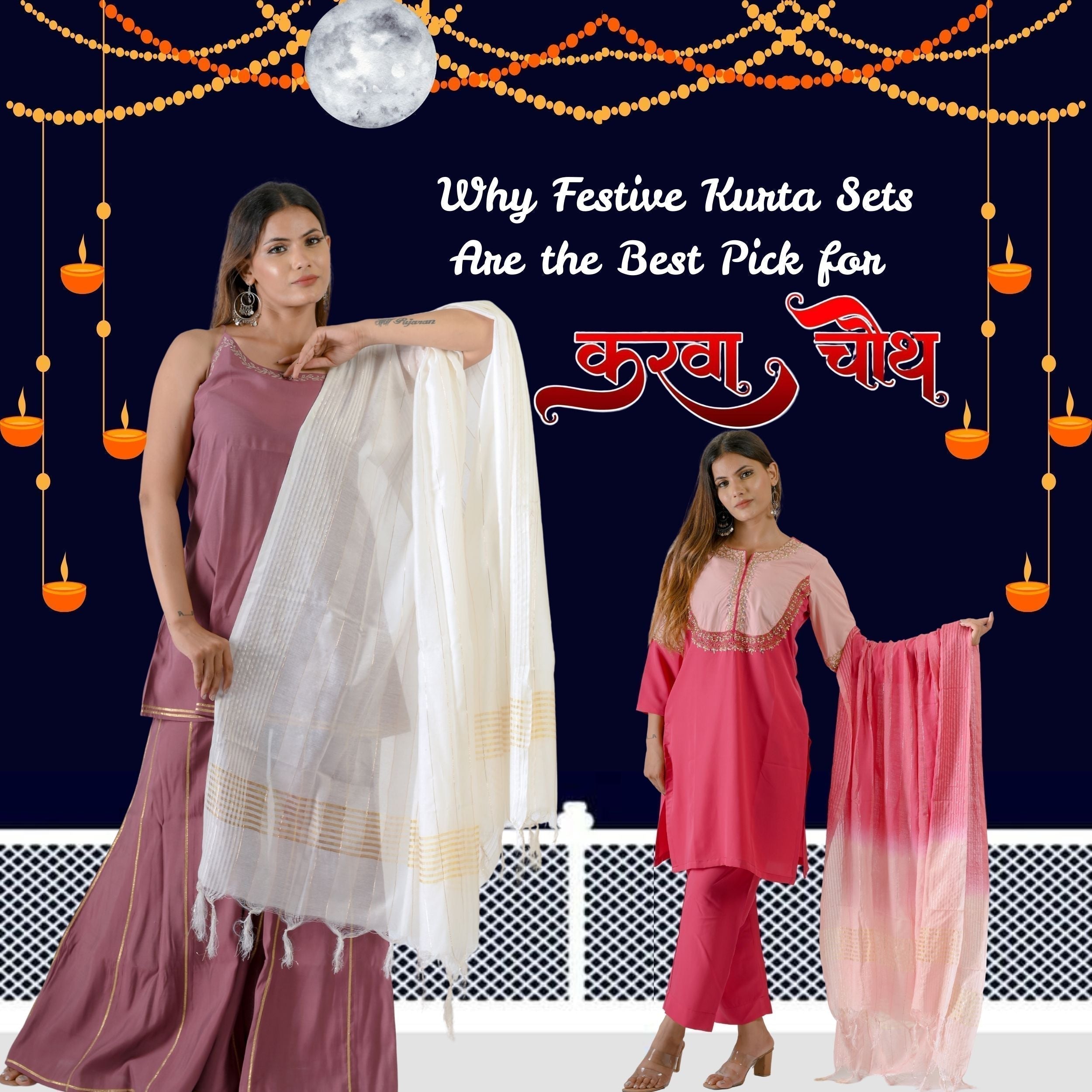 Why Festive Kurta Sets Are the Best Pick for Karwa Chauth?